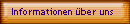 Informationen �ber uns